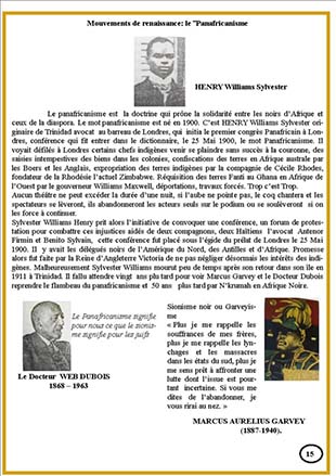 Mouvements de Renaissance / Le Panafricanisme: Henry Sylvester-Williams (1869-1911) - Dr. William Edward Burghardt Du Bois „W. E. B.“ Du Bois  (1868-1963) - Marcus Aurelius Garvey (1887-1940)